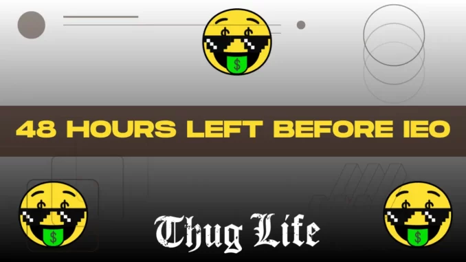 Trending Meme Coin Presale Thug Life Raises Over $1.5m – Two Days Left to Buy Before IEO