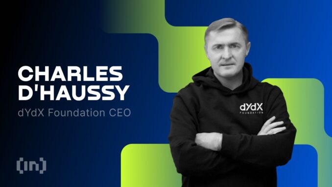 TradFi in the Front, DeFi in the Back: dYdX Foundation CEO Charles d’Haussy on the Future of Decentralized Economy